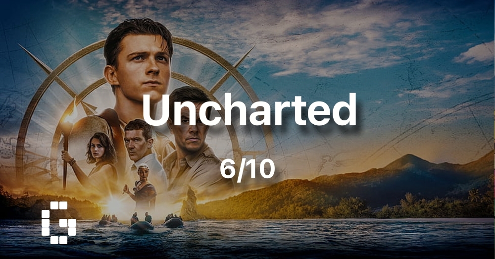 Uncharted Movie Review 