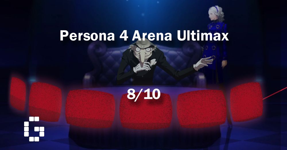 Persona 4 Arena Ultimax Review 